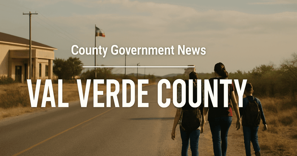 Val Verde County Updates: Auctions, Rebids, and Court Meetings